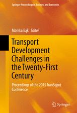 Transport Development Challenges In The Twentyfirst Century Proceedings Of The 2015 Transopot Conference 1st Edition Monika Bk Eds