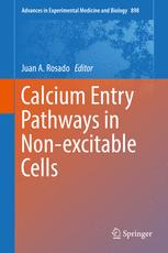 Calcium Entry Pathways In Nonexcitable Cells 1st Edition Juan A Rosado Eds