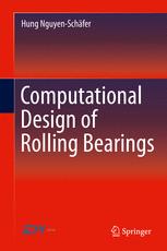 Computational Design Of Rolling Bearings 1st Edition Hung Nguyenschfer Auth