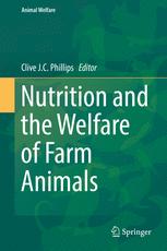 Nutrition And The Welfare Of Farm Animals 1st Edition Clive J C Phillips Eds