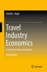 Travel Industry Economics A Guide For Financial Analysis 3rd Edition Harold Vogel Auth