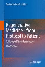 Regenerative Medicine From Protocol To Patient 1 Biology Of Tissue Regeneration 3rd Edition Gustav Steinhoff Eds