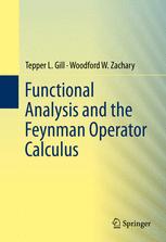 Functional Analysis And The Feynman Operator Calculus 1st Edition Tepper L Gill