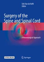 Surgery Of The Spine And Spinal Cord A Neurosurgical Approach 1st Edition Erik Van De Kelft Eds