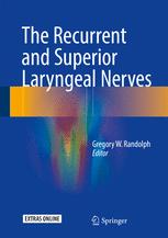 The Recurrent And Superior Laryngeal Nerves 1st Edition Gregory W Randolph Eds