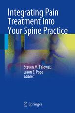 Integrating Pain Treatment Into Your Spine Practice 1st Edition Steven M Falowski