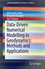 Datadriven Numerical Modelling In Geodynamics Methods And Applications 1st Edition Alik Ismailzadeh