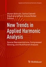 New Trends In Applied Harmonic Analysis Sparse Representations Compressed Sensing And Multifractal Analysis 1st Edition Akram Aldroubi