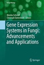 Gene Expression Systems In Fungi Advancements And Applications 1st Edition Monika Schmoll