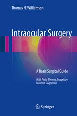Intraocular Surgery A Basic Surgical Guide 1st Edition Thomas H Williamson Auth