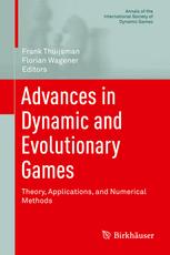 Advances In Dynamic And Evolutionary Games Theory Applications And Numerical Methods 1st Edition Frank Thuijsman
