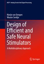Design Of Efficient And Safe Neural Stimulators A Multidisciplinary Approach 1st Edition Marijn Van Dongen