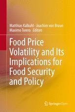 Food Price Volatility And Its Implications For Food Security And Policy 1st Edition Matthias Kalkuhl