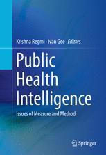 Public Health Intelligence Issues Of Measure And Method 1st Edition Krishna Regmi