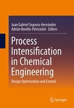 Process Intensification In Chemical Engineering Design Optimization And Control 1st Edition Juan Gabriel Segoviahernndez