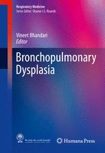 Bronchopulmonary Dysplasia 1st Edition Vineet Bhandari Eds
