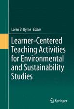 Learnercentered Teaching Activities For Environmental And Sustainability Studies 1st Edition Loren B Byrne Eds