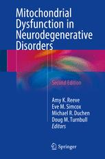 Mitochondrial Dysfunction In Neurodegenerative Disorders 2nd Edition Amy K Reeve