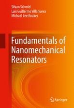 Fundamentals Of Nanomechanical Resonators 1st Edition Silvan Schmid