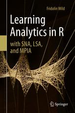 Learning Analytics In R With Sna Lsa And Mpia 1st Edition Fridolin Wild Auth
