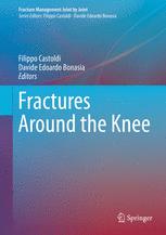 Fractures Around The Knee 1st Edition Filippo Castoldi Davide Edoardo Bonasia