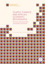Islamic Finance And Africas Economic Resurgence Promoting Diverse And Localized Investment 1st Edition Muhammad Al Bashir Muhammad Al Amine Auth