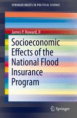 Socioeconomic Effects Of The National Flood Insurance Program 1st Edition James P Howard