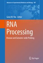 Rna Processing Disease And Genomewide Probing 1st Edition Gene W Yeo Eds