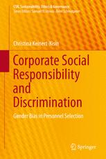 Corporate Social Responsibility And Discrimination Gender Bias In Personnel Selection 1st Edition Christina Keinertkisin Auth
