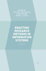 Enacting Research Methods In Information Systems Volume 3 1st Edition Leslie P Willcocks