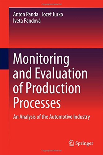 Monitoring And Evaluation Of Production Processes An Analysis Of The Automotive Industry 1st Anton Panda