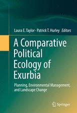 A Comparative Political Ecology Of Exurbia Planning Environmental Management And Landscape Change 1st Edition Laura E Taylor