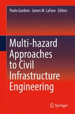 Multihazard Approaches To Civil Infrastructure Engineering 1st Edition Paolo Gardoni