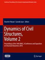 Dynamics Of Civil Structures Volume 2 Proceedings Of The 34th Imac A Conference And Exposition On Structural Dynamics 2016 1st Edition Shamim Pakzad