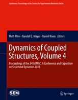 Dynamics Of Coupled Structures Volume 4 Proceedings Of The 34th Imac A Conference And Exposition On Structural Dynamics 2016 1st Edition Matt Allen