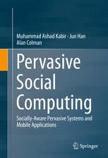 Pervasive Social Computing Sociallyaware Pervasive Systems And Mobile Applications 1st Edition Muhammad Ashad Kabir