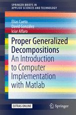 Proper Generalized Decompositions An Introduction To Computer Implementation With Matlab 1st Edition Elas Cueto