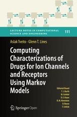 Computing Characterizations Of Drugs For Ion Channels And Receptors Using Markov Models 1st Edition Aslak Tveito