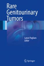 Rare Genitourinary Tumors 1st Edition Lance Pagliaro Eds