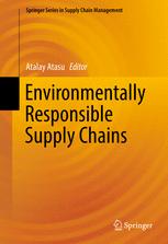 Environmentally Responsible Supply Chains 1st Edition Atalay Atasu Eds