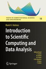Introduction To Scientific Computing And Data Analysis 1st Edition Mark H Holmes Auth