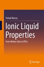 Ionic Liquid Properties From Molten Salts To Rtils 1st Edition Yizhak Marcus Auth