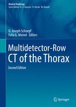 Multidetectorrow Ct Of The Thorax 2nd Edition U Joseph Schoepf