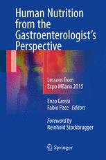 Human Nutrition From The Gastroenterologists Perspective Lessons From Expo Milano 2015 1st Edition Enzo Grossi