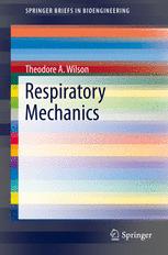 Respiratory Mechanics 1st Edition Theodore A Wilson Auth