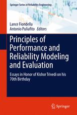 Principles Of Performance And Reliability Modeling And Evaluation Essays In Honor Of Kishor Trivedi On His 70th Birthday 1st Edition Lance Fiondella