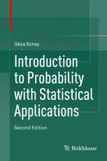 Introduction To Probability With Statistical Applications 2nd Edition Gza Schay Auth