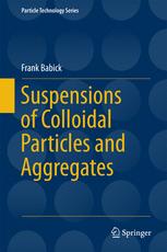 Suspensions Of Colloidal Particles And Aggregates 1st Edition Frank Babick Auth