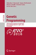 Genetic Programming 19th European Conference Eurogp 2016 Porto Portugal March 30 April 1 2016 Proceedings 1st Edition Malcolm I Heywood