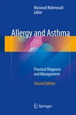 Allergy And Asthma Practical Diagnosis And Management 2nd Edition Massoud Mahmoudi Eds